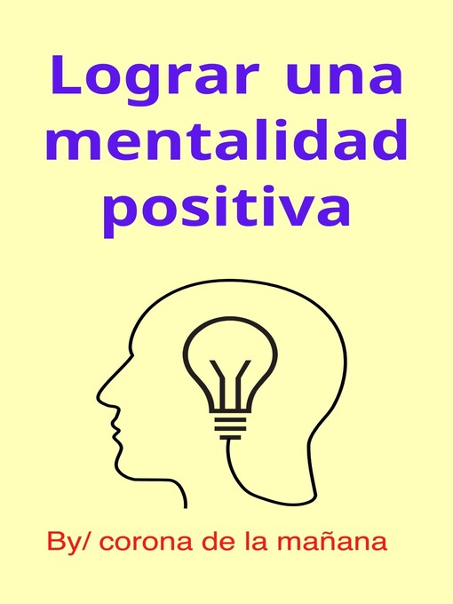 Title details for Lograr una mentalidad positiva by corona de la mañana - Available